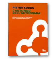 L’AUTUNNO DELL’AUTONOMIA, La Sardegna dalla specialità alla Democrazia Federale