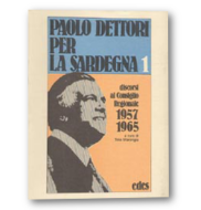 PAOLO DETTORI PER LA SARDEGNA discorsi al consiglio regionale 1957 1965